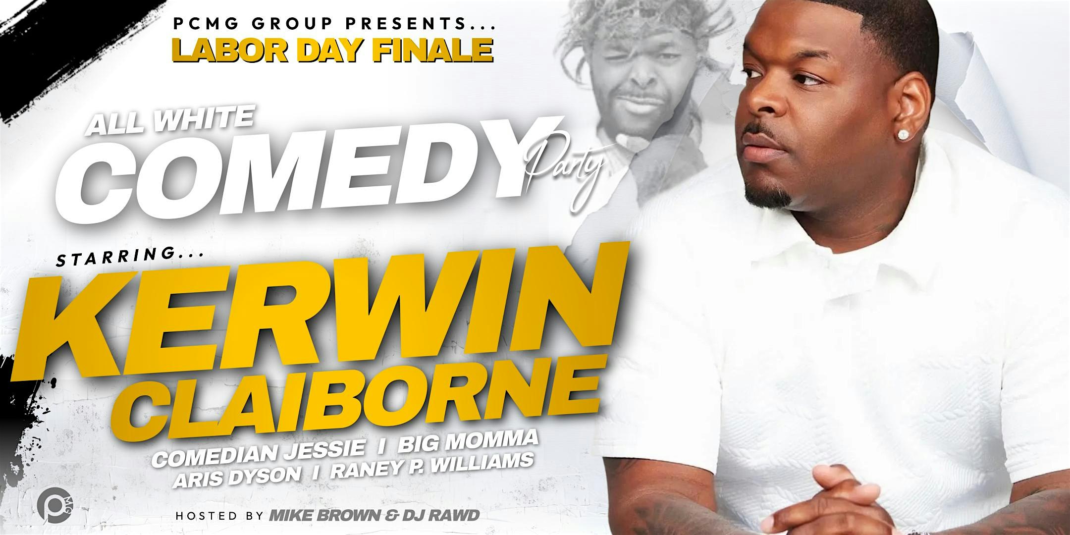 ALL WHITE COMEDY PARTY STARRING COMEDIAN KERWIN CLAIBORNE at Radisson Hotel West Memphis – West Memphis, AR