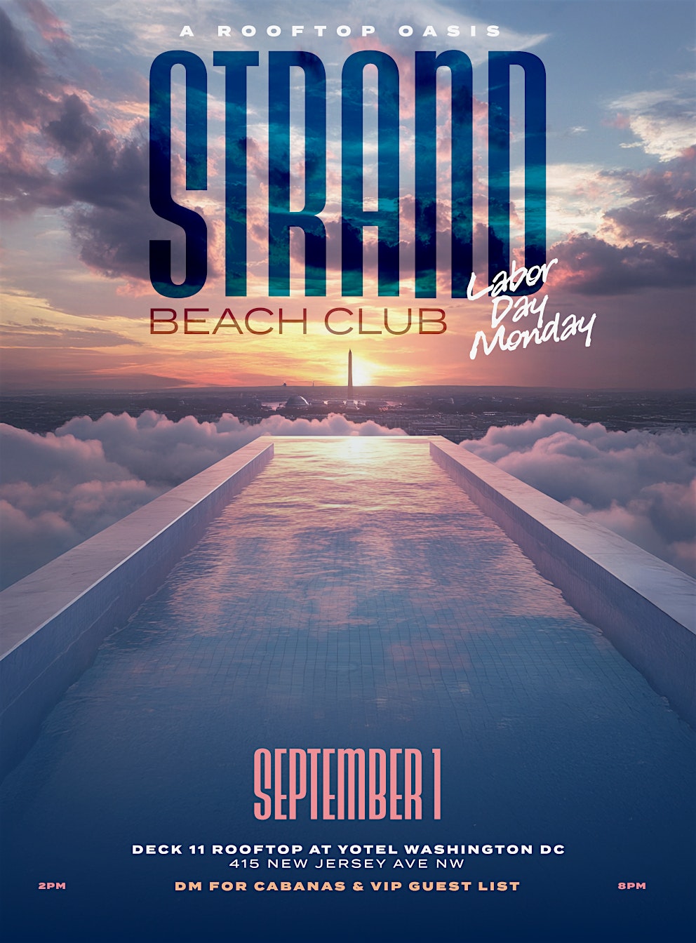 Labor Day Monday at Strand Beach Club at YOTEL Washington DC – Washington, DC