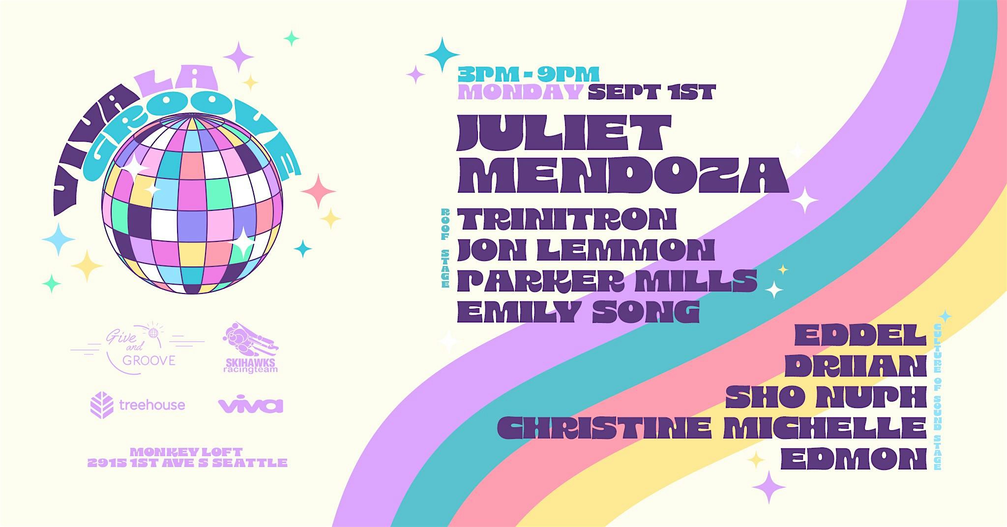 Viva la Groove w/ Juliet Mendoza – Monday Sep. 1st (Labor Day) at Monkey Loft – Seattle, WA
