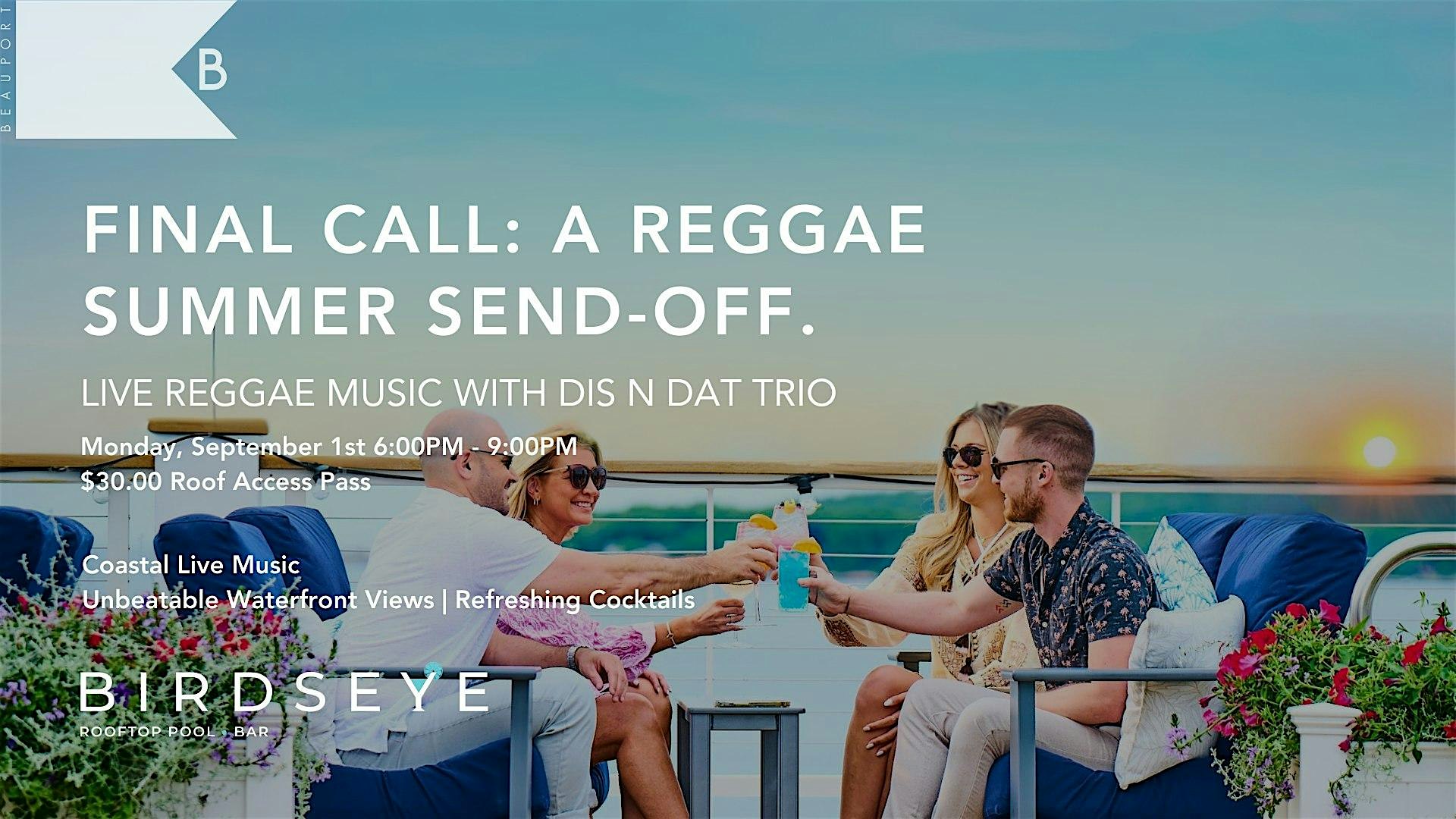 Monday, September 1st, Reggae Summer Send-Off Celebration at Beauport Hotel at Beauport Hotel Gloucester – Gloucester, MA