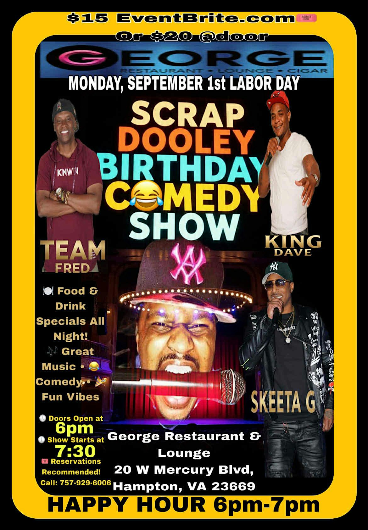 SCRAP DOOLEY BIRTHDAY COMEDY SHOW at 20 W Mercury Blvd – Hampton, VA