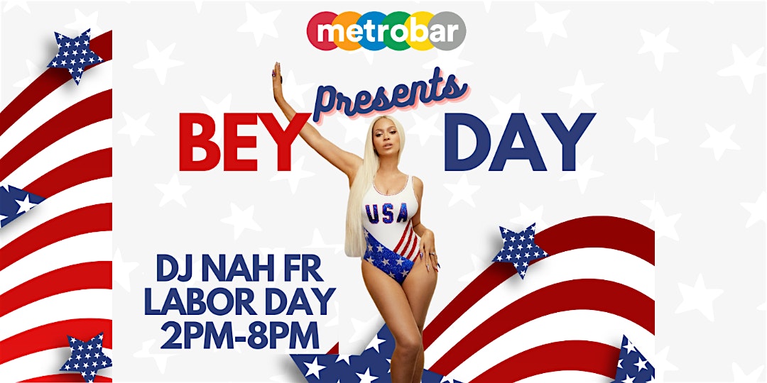 Béy Day @ metrobar: A Beyoncé Labor Day Party with DJ Nah FR at metrobar DC – Washington, DC