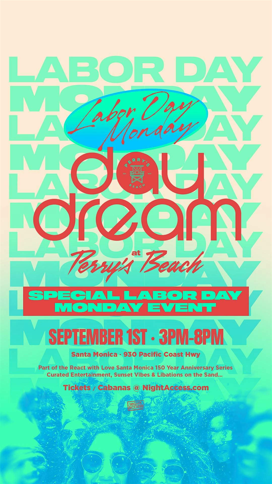 Special Labor Day Monday Event • Day Dream@ Perry’s Beach • Sep 1st, Monday at 930 Pacific Coast Hwy – Santa Monica, CA