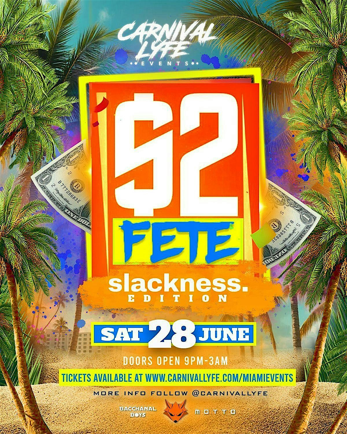 EVENT #2 $2 FETE – RATED W.I.N.E MIAMI CARNIVALLYFE 2025 at TBA – Miami, FL