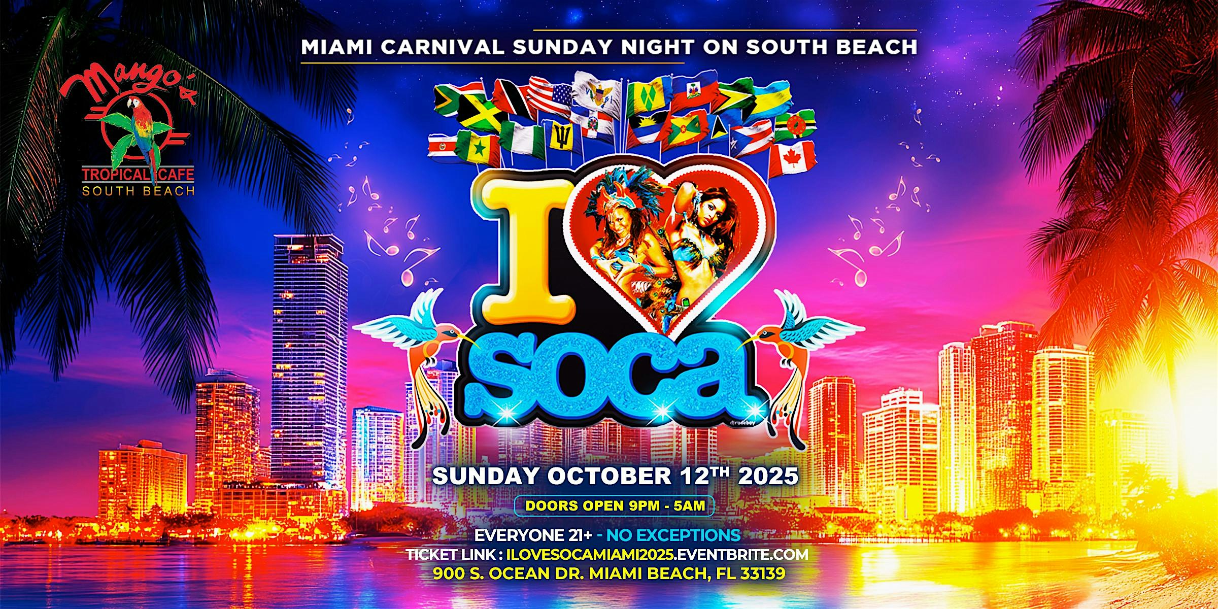 I LOVE SOCA MIAMI 2025 at Mango’s – Miami – Miami Beach, FL