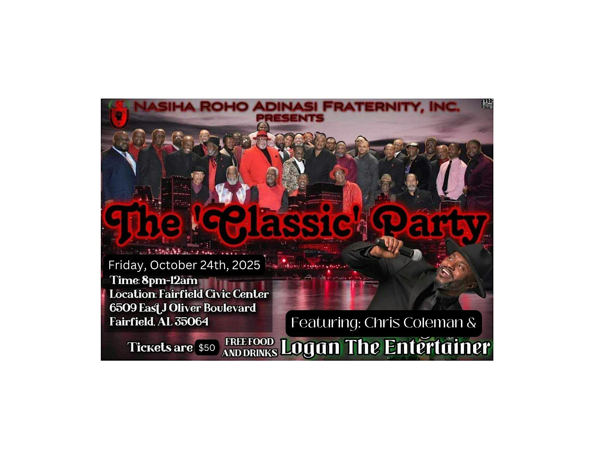 Nasiha – Magic City Classic Party featuring Logan and Chris Coleman at Fairfield Civic Center – Fairfield, AL