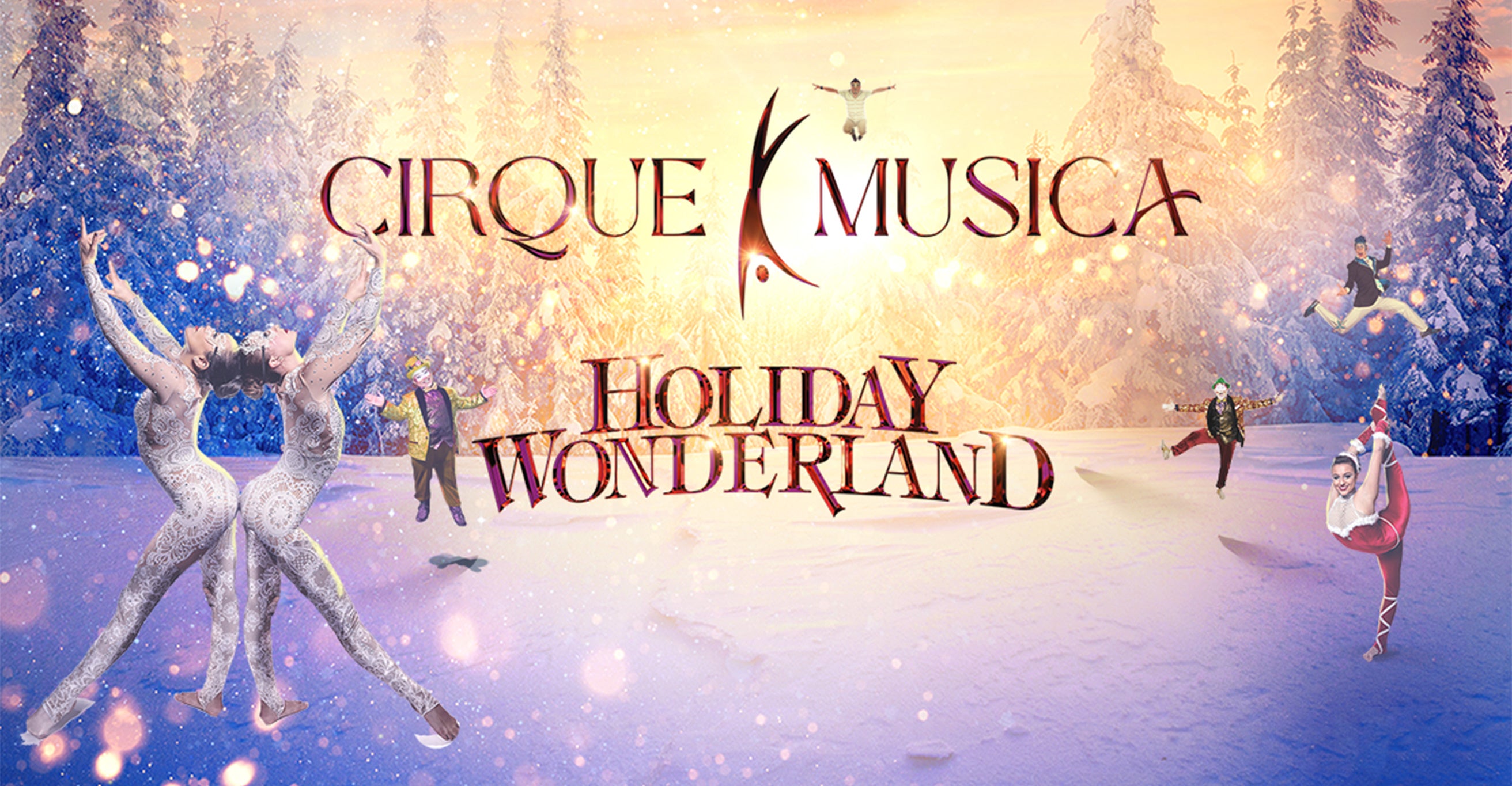 Cirque Musica Holiday Wonderland at Washington Pavilion of Arts & Science – Sioux Falls, SD