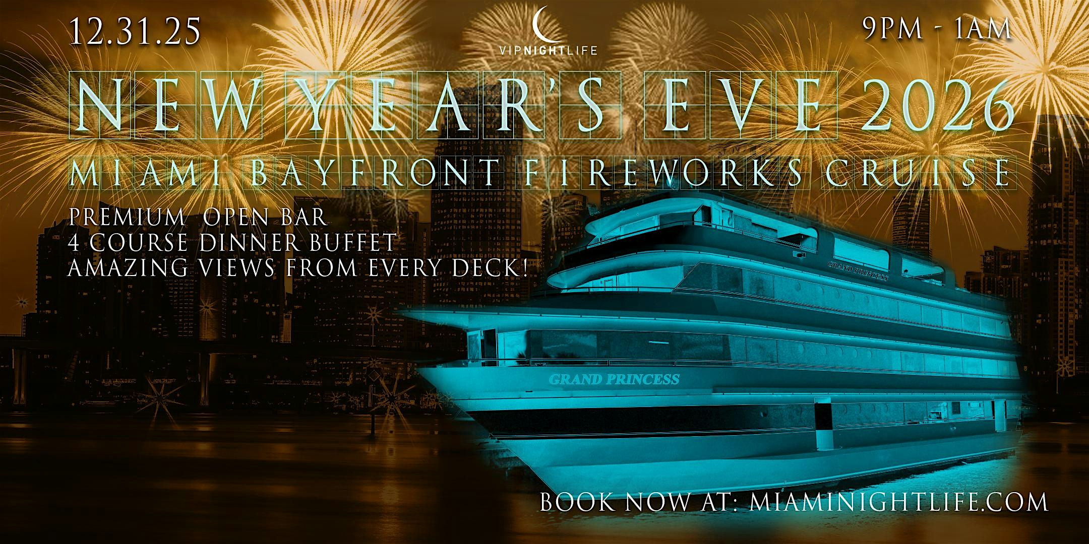 Miami New Years Eve Party 2026 | Bayfront Park Fireworks Cruise at Sir Winston Grand Princess – Miami, FL