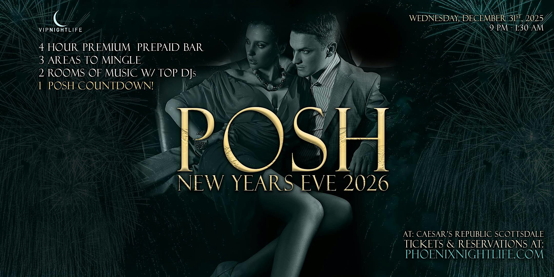POSH Phoenix New Years Eve 2026 Party | Caesars Republic Scottsdale at Caesars Republic Scottsdale Hotel – Scottsdale, AZ