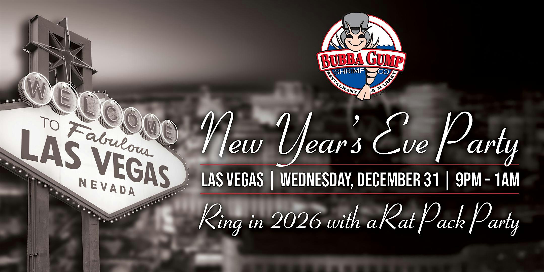 Bubba Gump Shrimp Co. Las Vegas – New Year’s Eve Party at Bubba Gump Shrimp Co. – Las Vegas, NV