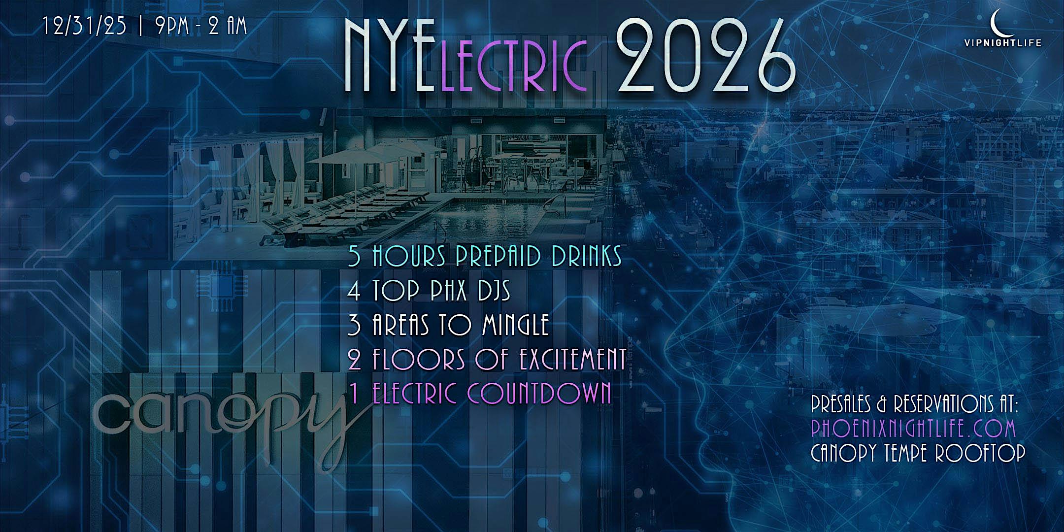 2026 Phoenix New Years Eve Party – NYElectric Countdown at Canopy by Hilton Tempe Downtown – Tempe, AZ