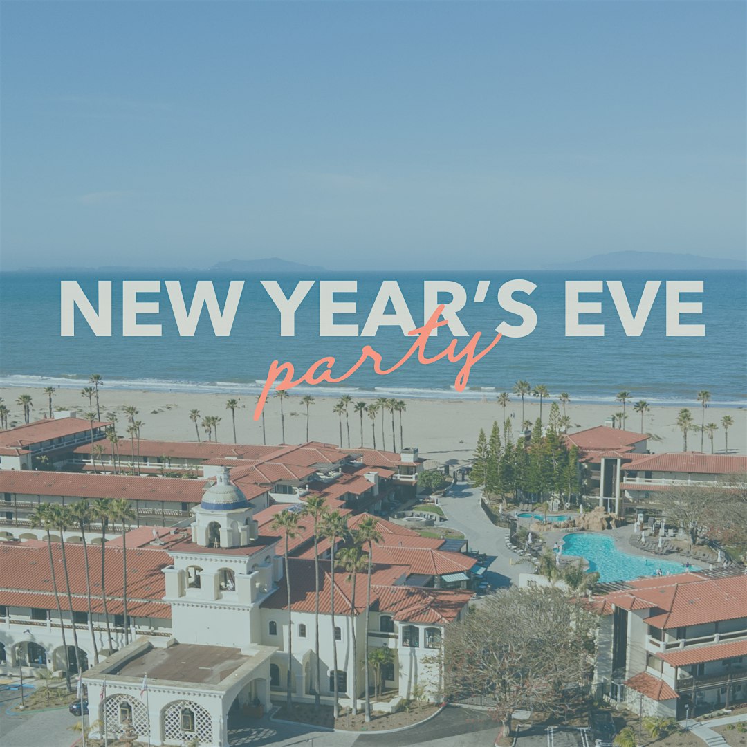 NYE Party at Zachari Dunes on Mandalay Beach at Zachari Dunes on Mandalay Beach, Curio Collection by Hilton, Mandalay Beach Road, Oxnard, CA, USA – Oxnard, CA