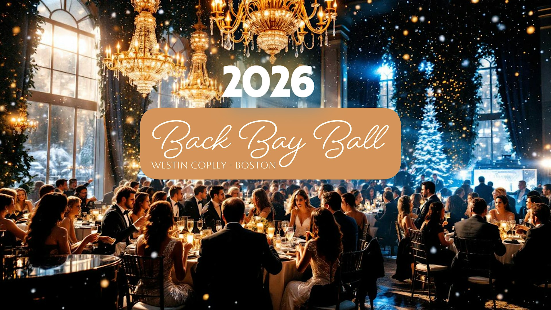 30+ Back Bay Ball: New Years Eve at Westin Copley Grand Ballroom at The Westin Copley Place, Boston – Boston, MA