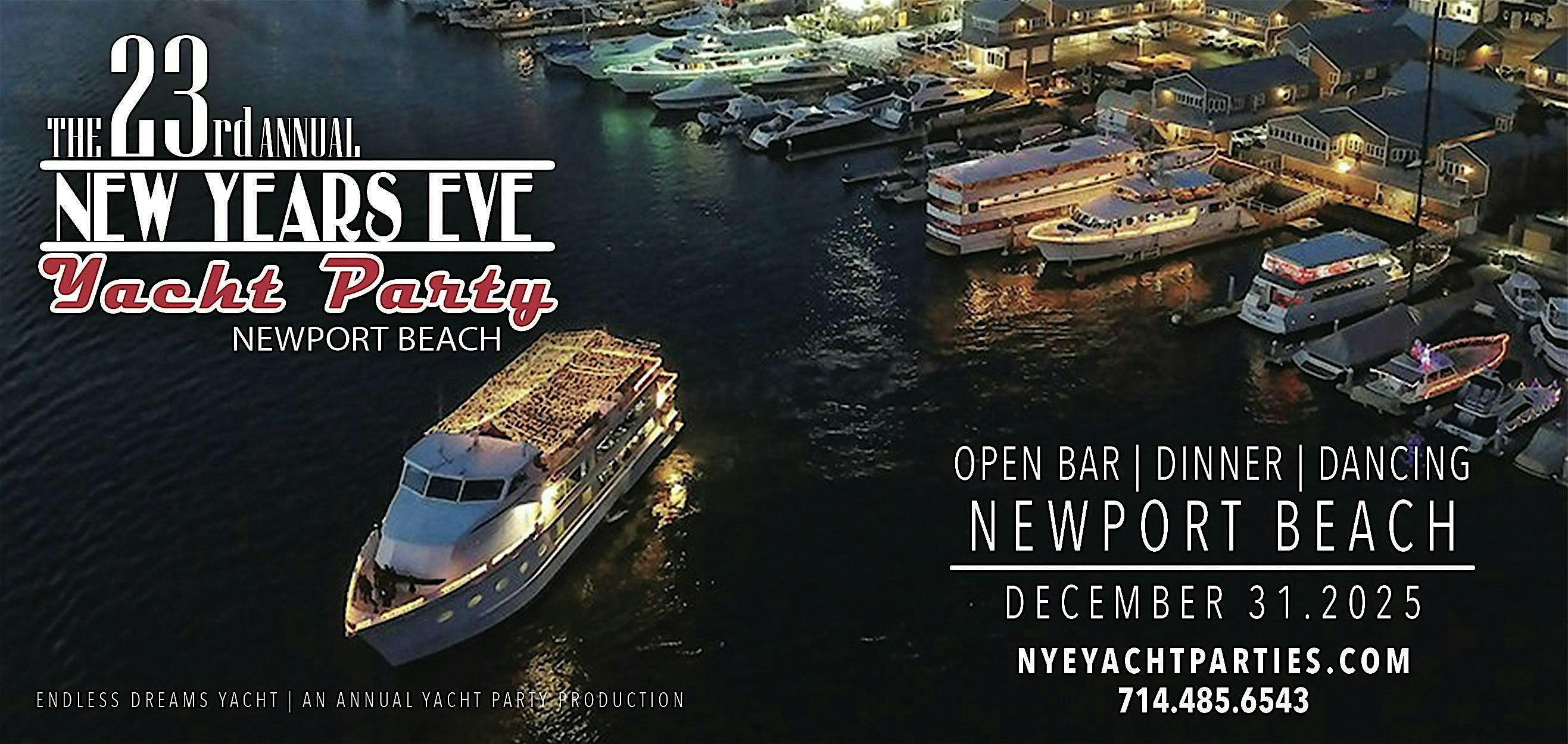 New Year’s Eve Yacht Party – Newport Beach at Endless Dreams Yacht – Newport Beach, CA