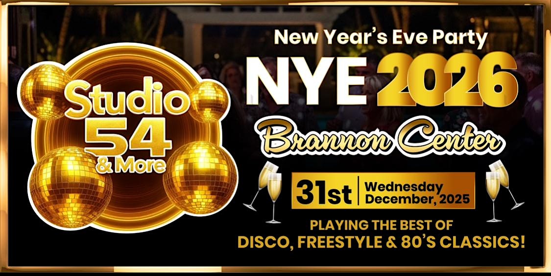 STUDIO 54 & MORE New Years Eve Party 2026 at Brannon Center – New Smyrna Beach, FL