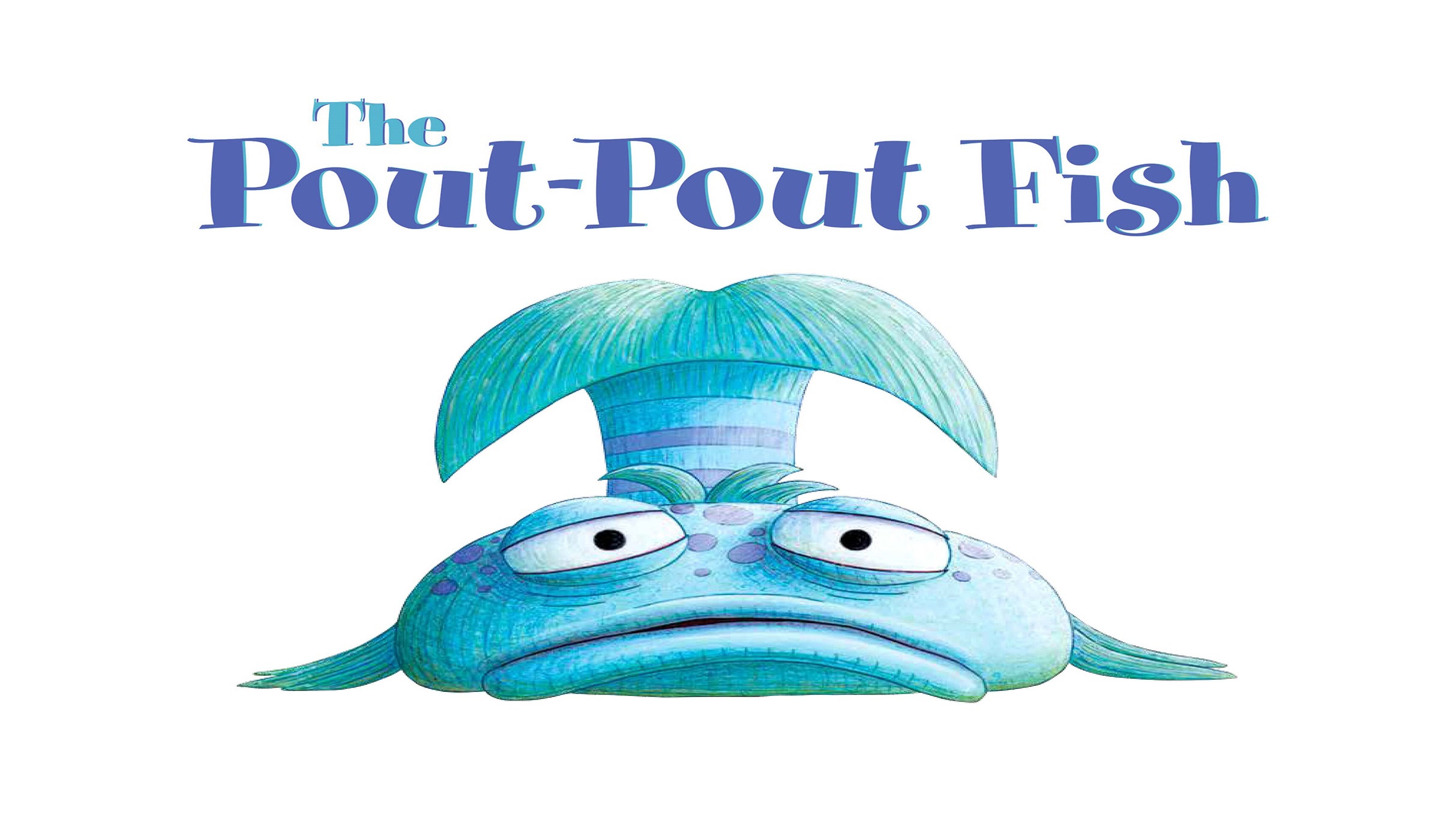 The Pout Pout Fish at Broward Center Amaturo – Fort Lauderdale, FL
