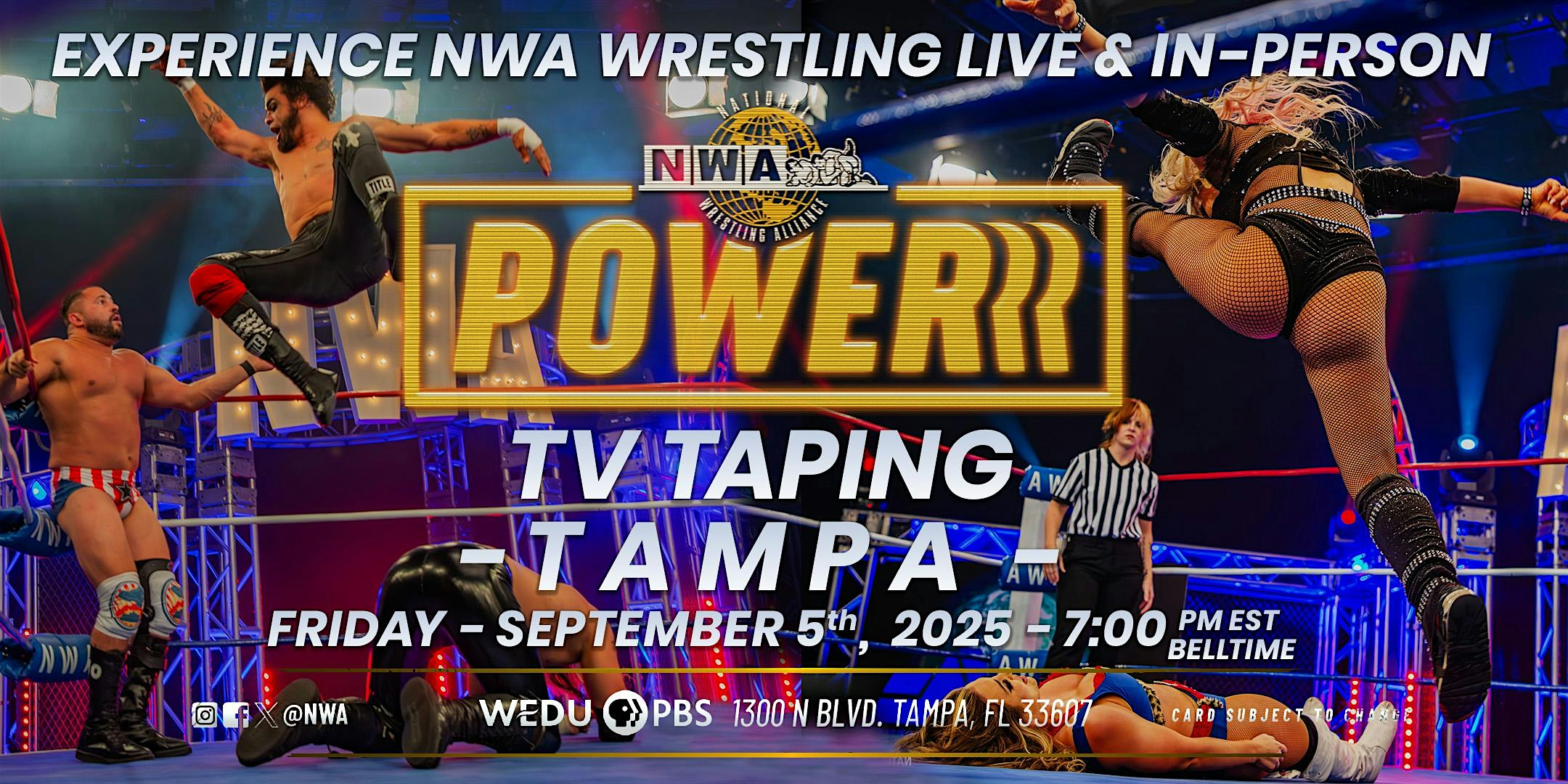 NWA Powerrr Tapings @ WEDU PBS Studios / Friday, Sept 5th, 2025 at WEDU PBS Studios – Tampa, FL