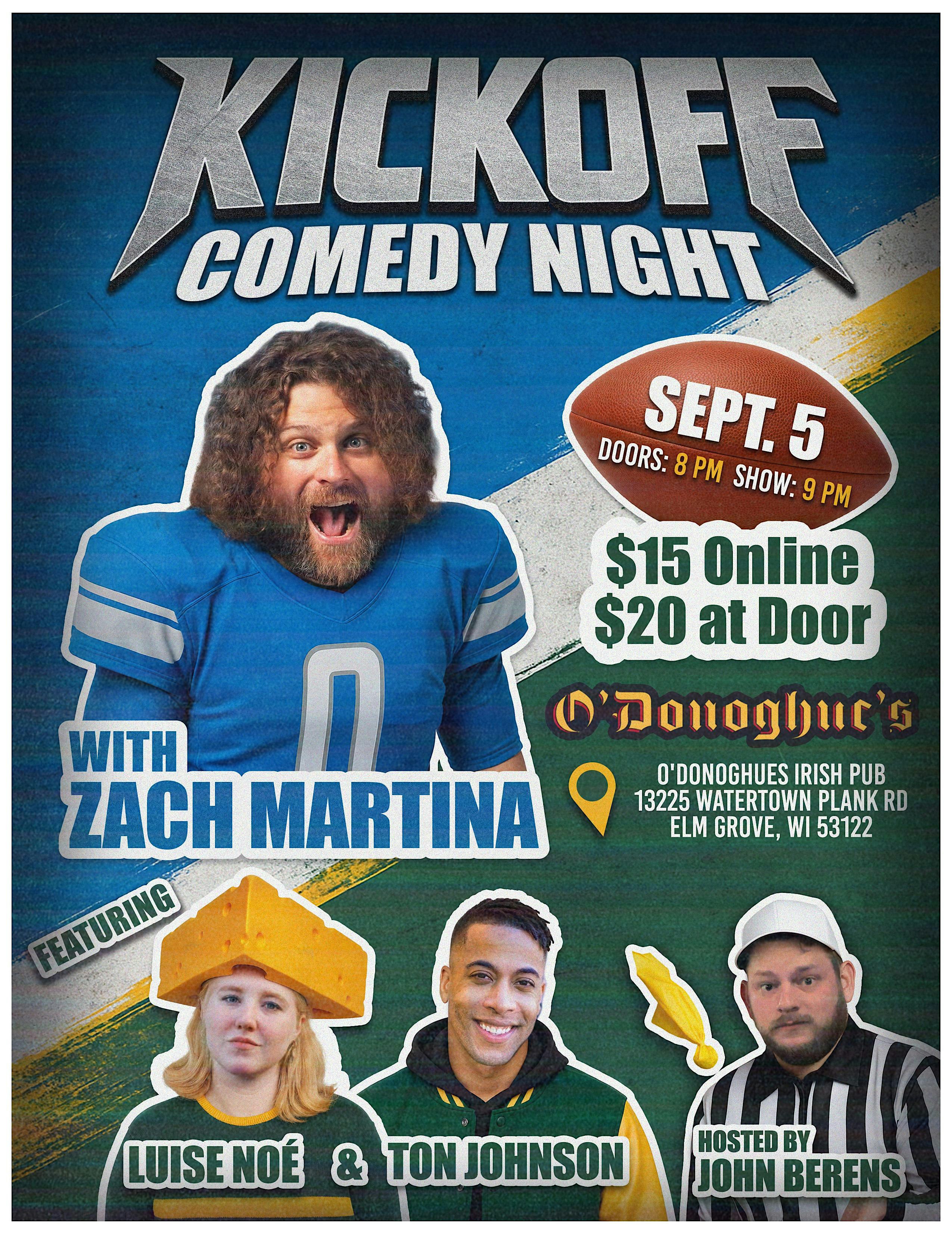 Kickoff Comedy Night with Zach Martina! at O’Donoghue’s Irish Pub – Elm Grove, WI