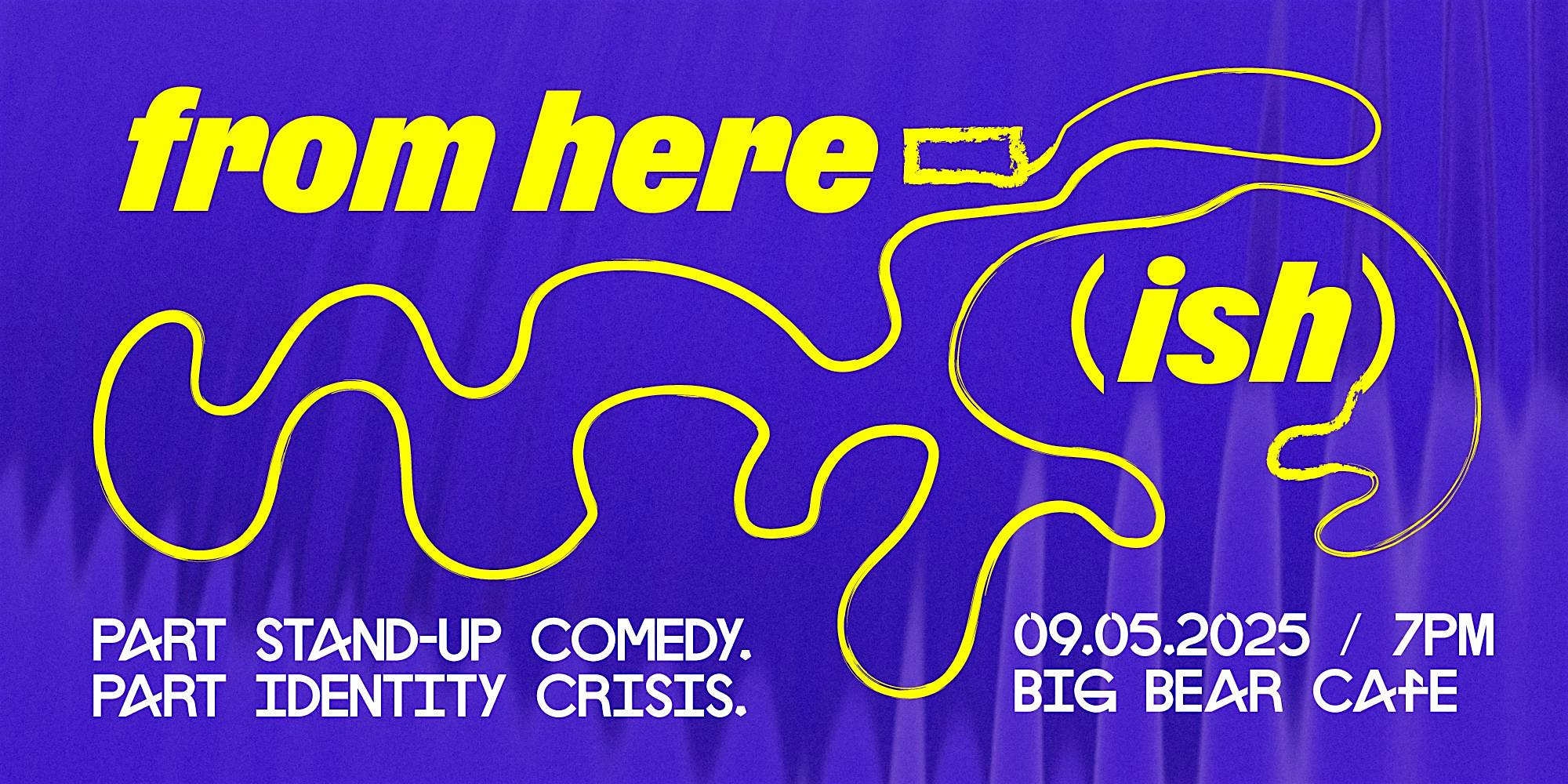 From Here(ish) Stand-up Comedy at Big Bear Cafe – Washington, DC