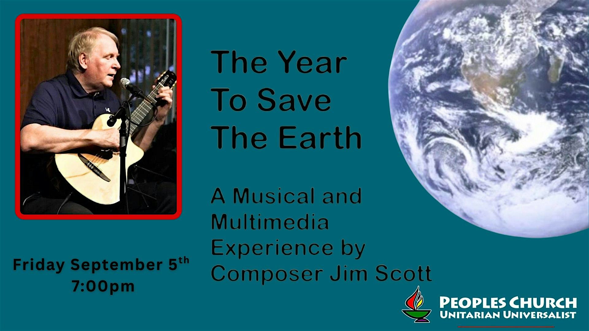 The Year To Save The Earth with Jim Scott at Peoples Church Unitarian Universalist – Cedar Rapids, IA