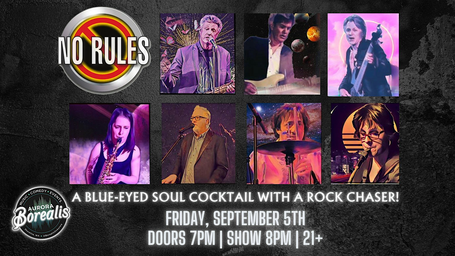 No Rules at Aurora Borealis – Borealis Event Center – Shoreline, WA