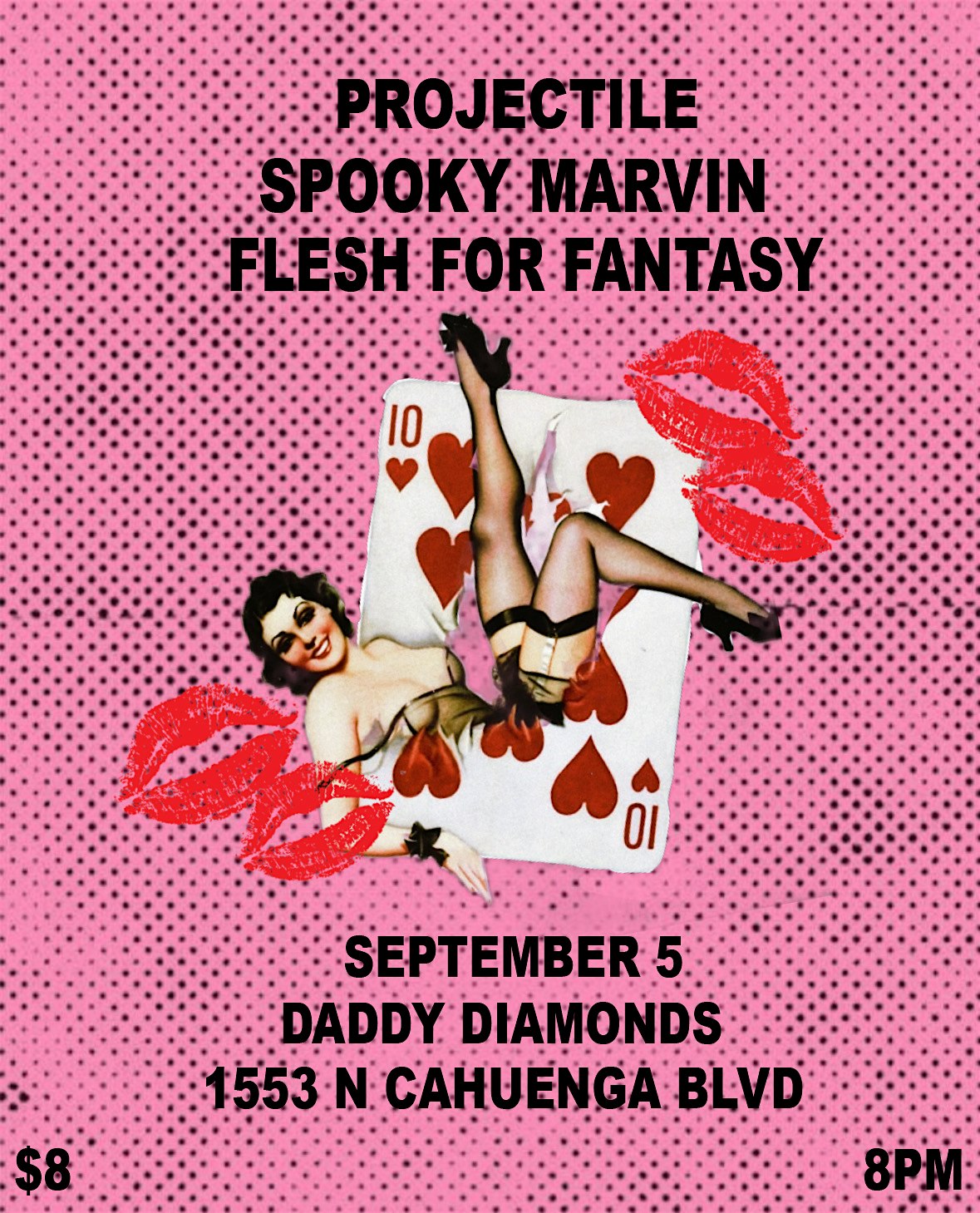 Spooky Marvin, Projectile and Flesh For Fantasy at Daddy Diamonds at Daddy Diamond – Los Angeles, CA