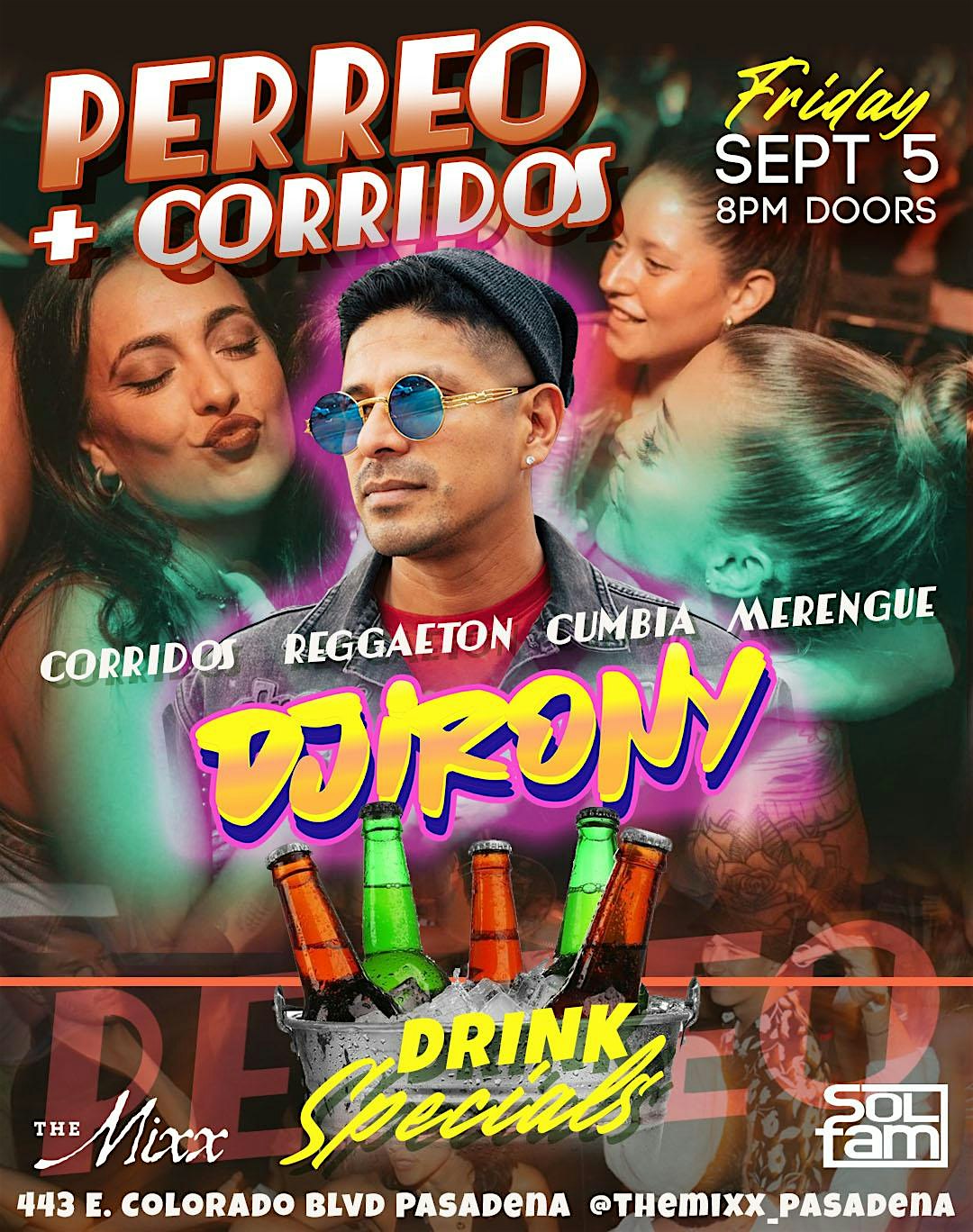 La Fiesta de PERREO _ CORRIDOS en VIVO ! at The Mixx – Pasadena, CA