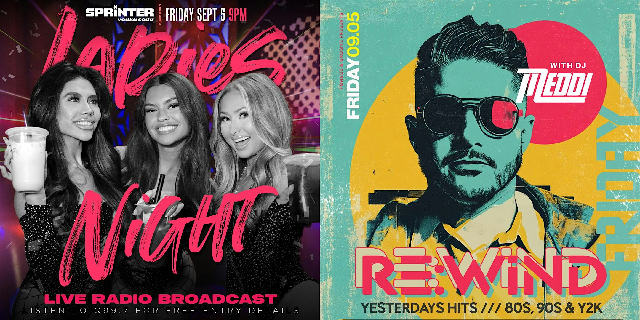 Q99.7 Ladies Night w/DANNY M + Alex Heisey + DJ Meddi’s REWIND in Joint at Tongue & Groove – Atlanta, GA