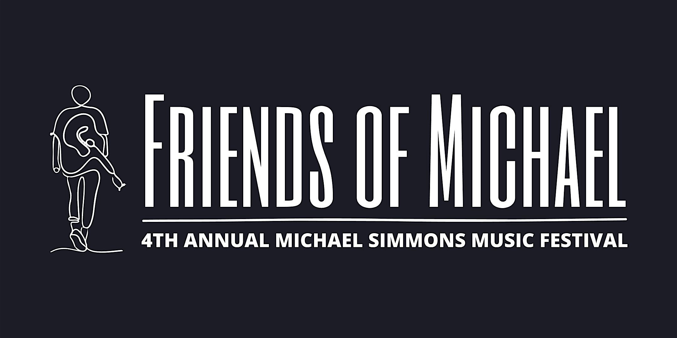 4th Annual Michael Simmons Music Festival at Friends of Michael – Suffield, CT