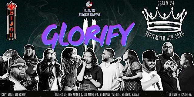 D.O.W. Presents: The Glorify Concert II at Bijou Theatre – Bridgeport, CT