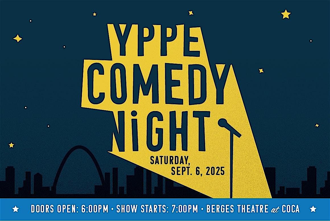 YPPE Comedy Night at COCA — Center of Creative Arts – St. Louis, MO