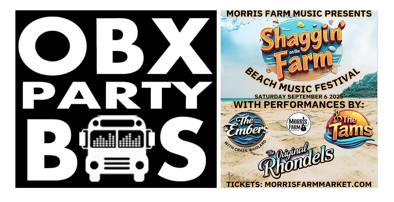 VIP Party Bus Ride to Shaggin’ at Morris Farm Back 40 Live at Morris Farm Market – Barco, NC