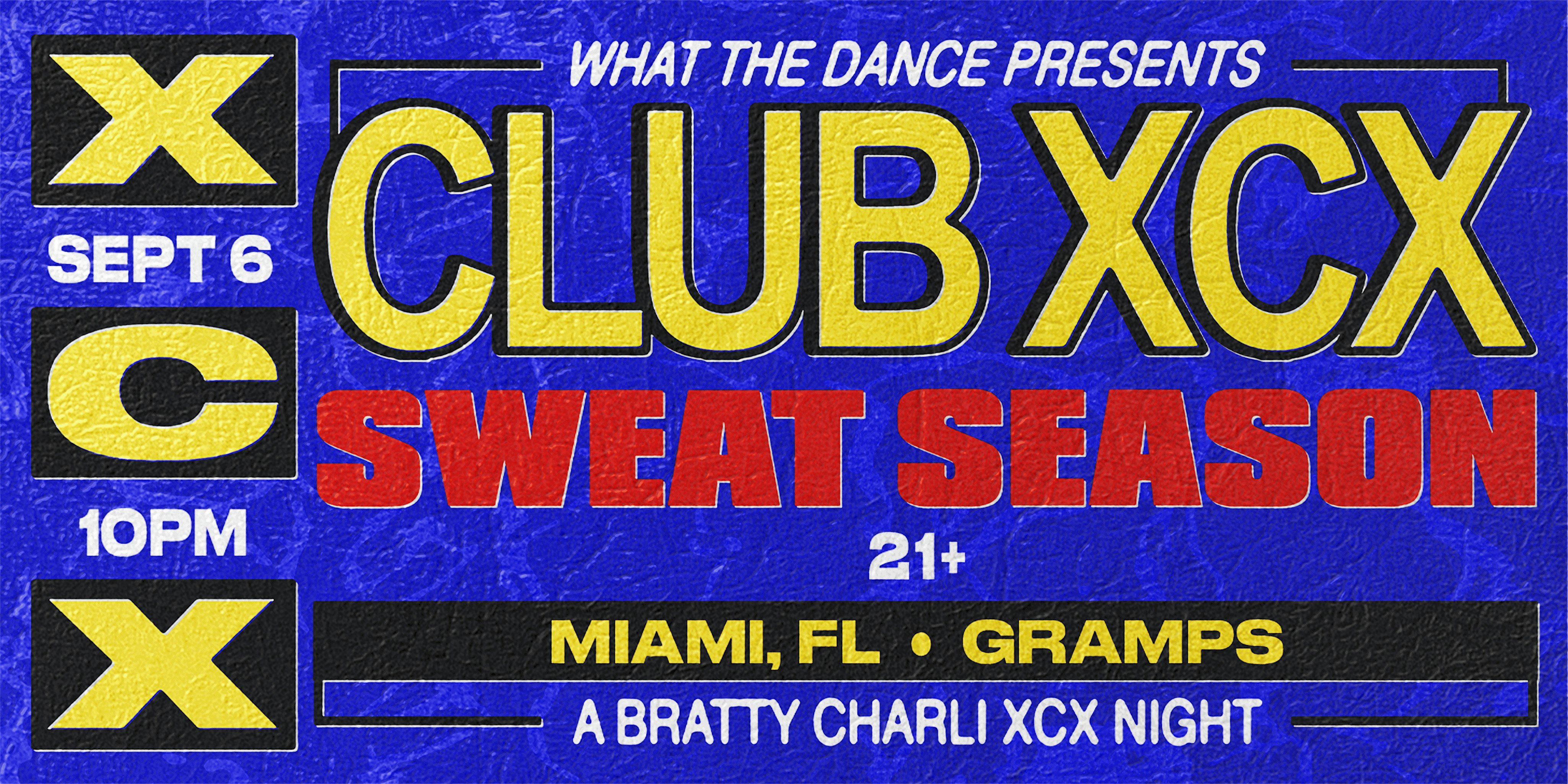 Club XCX at Gramps – Miami, FL