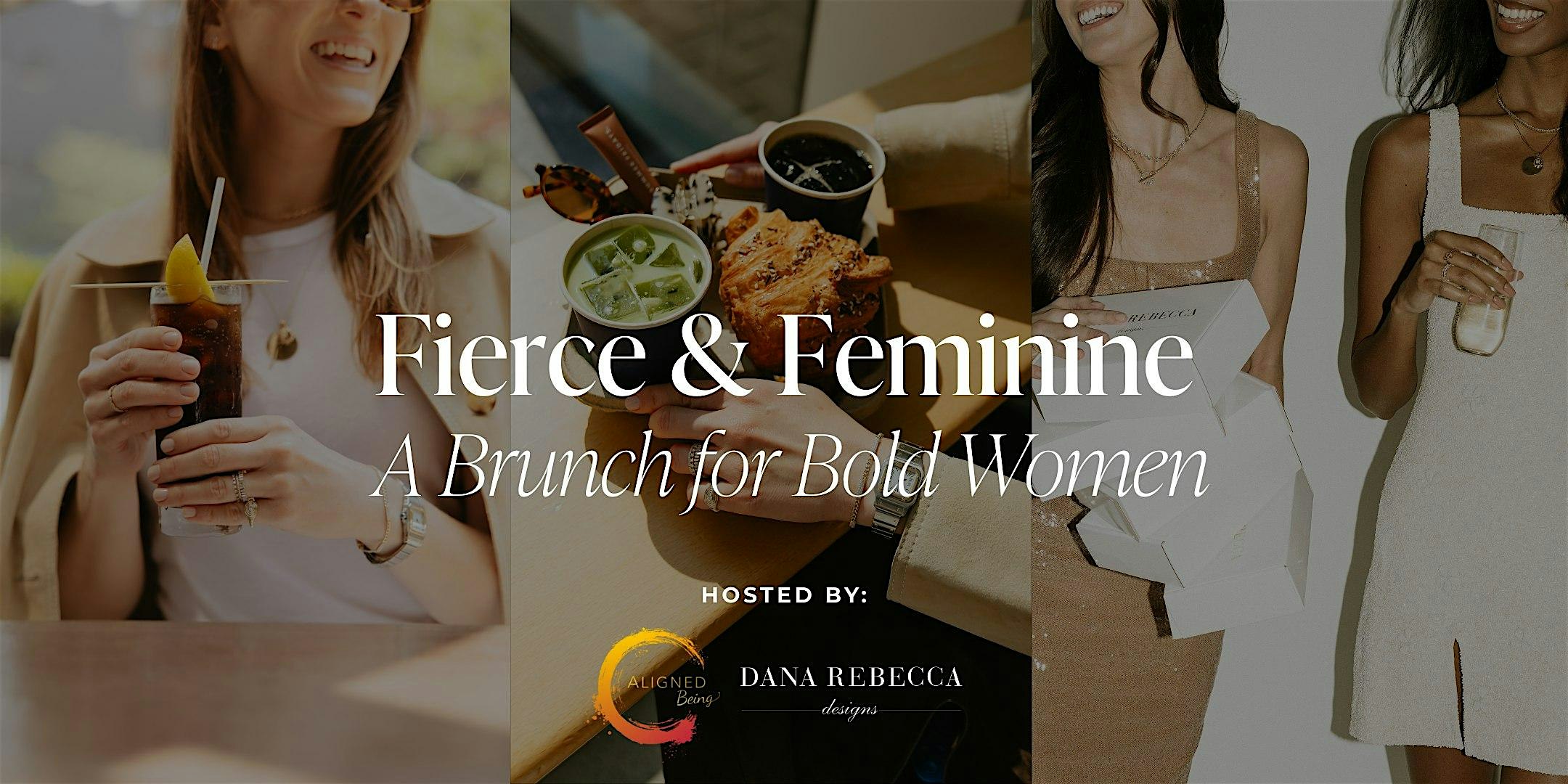 Fierce & Feminine: A Brunch for Bold Women at Dana Rebecca Designs – New York, NY