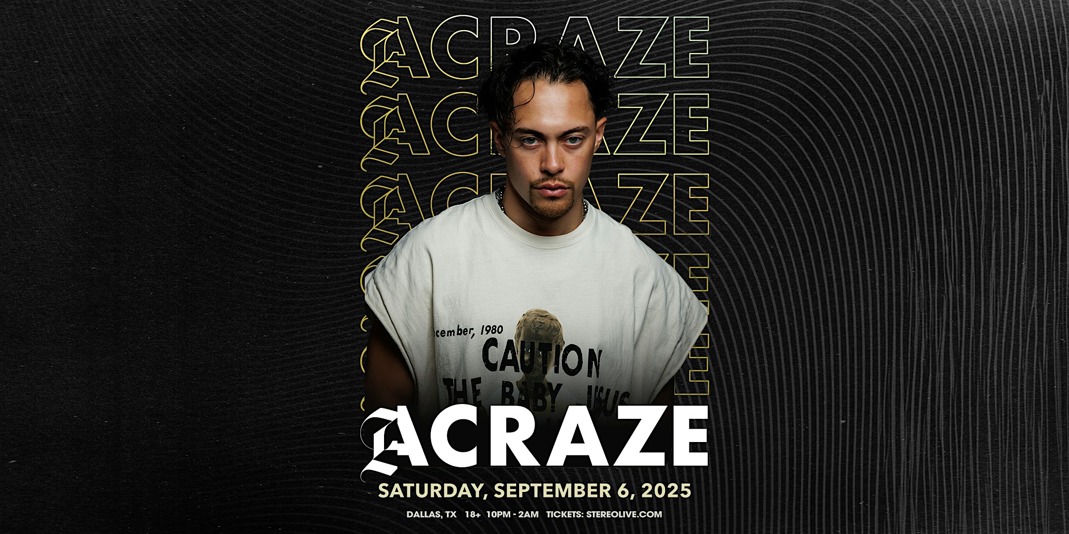 ACRAZE – Stereo Live Dallas at Stereo Live Dallas – Dallas, TX