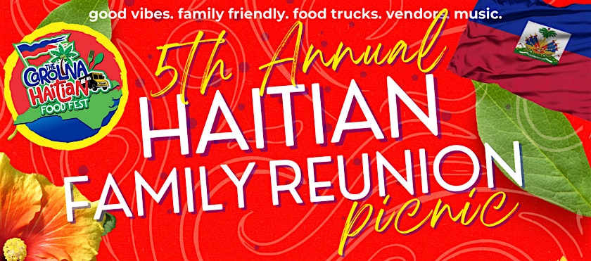 5th Annual Haitian Family Reunion Weekend at 281 Odell School Rd – Concord, NC