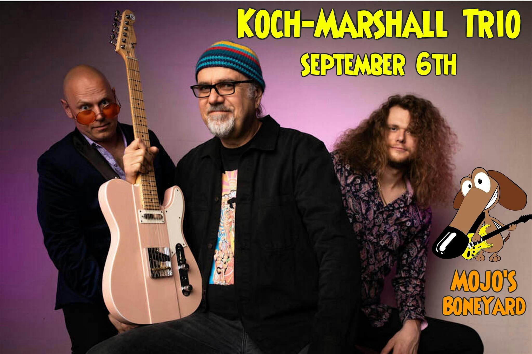 Greg Koch & The Koch Marshall Trio-September 6th! at Mojo’s BoneYard Sports Bar & Grille – Evansville, IN