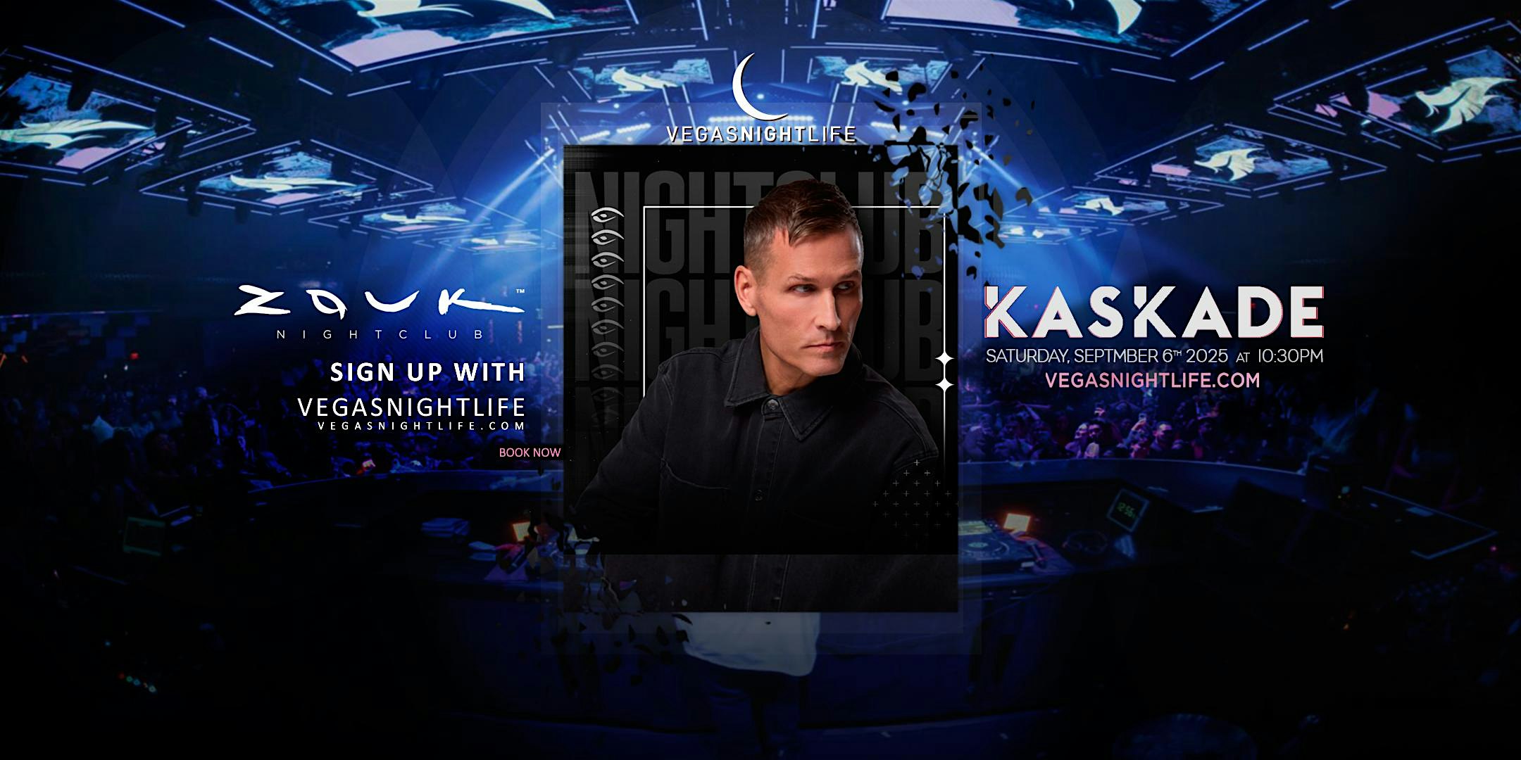 Kaskade | Saturday Party Las Vegas | Zouk at Zouk Nightclub – Las Vegas, NV