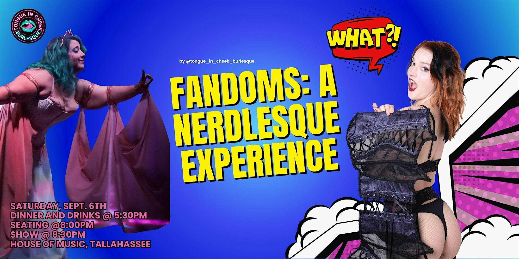 Fandoms: A Nerdlesque Experience at House of Music Tallahassee – Tallahassee, FL