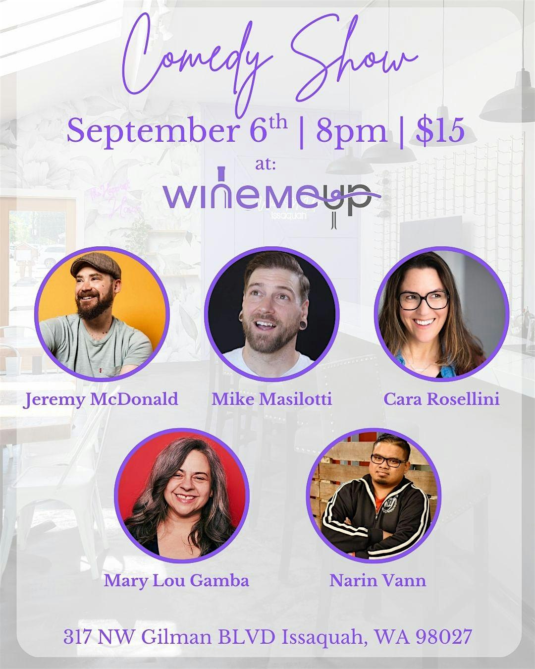 Comedy Night at Wine Me Up at Wine Me Up – Issaquah, WA
