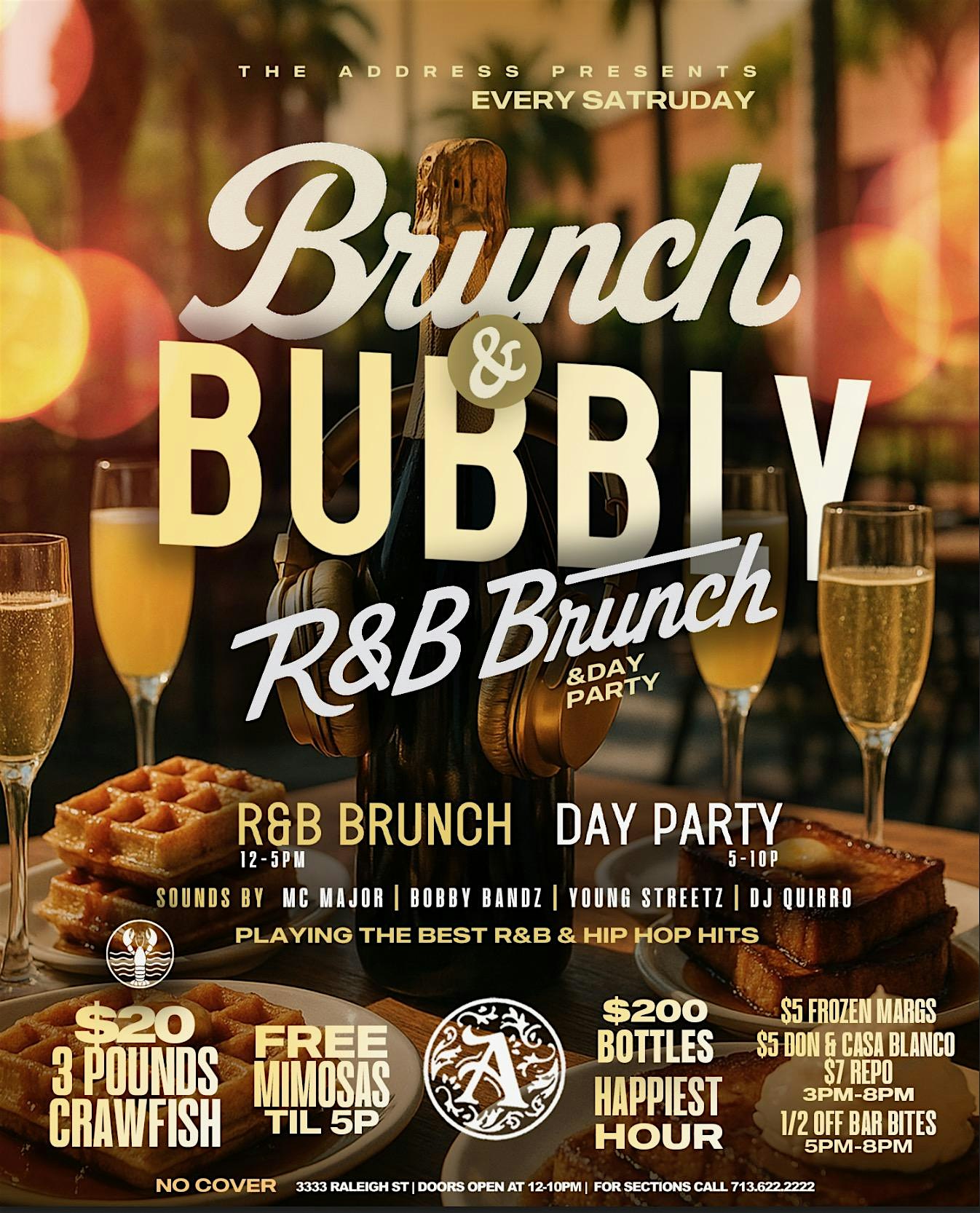 THE ADDRESS “BRUNCH & BUBBLY” R&B BRUNCH + SATURDAZED DAY PARTY | NO COVER! at The Address – Houston, TX