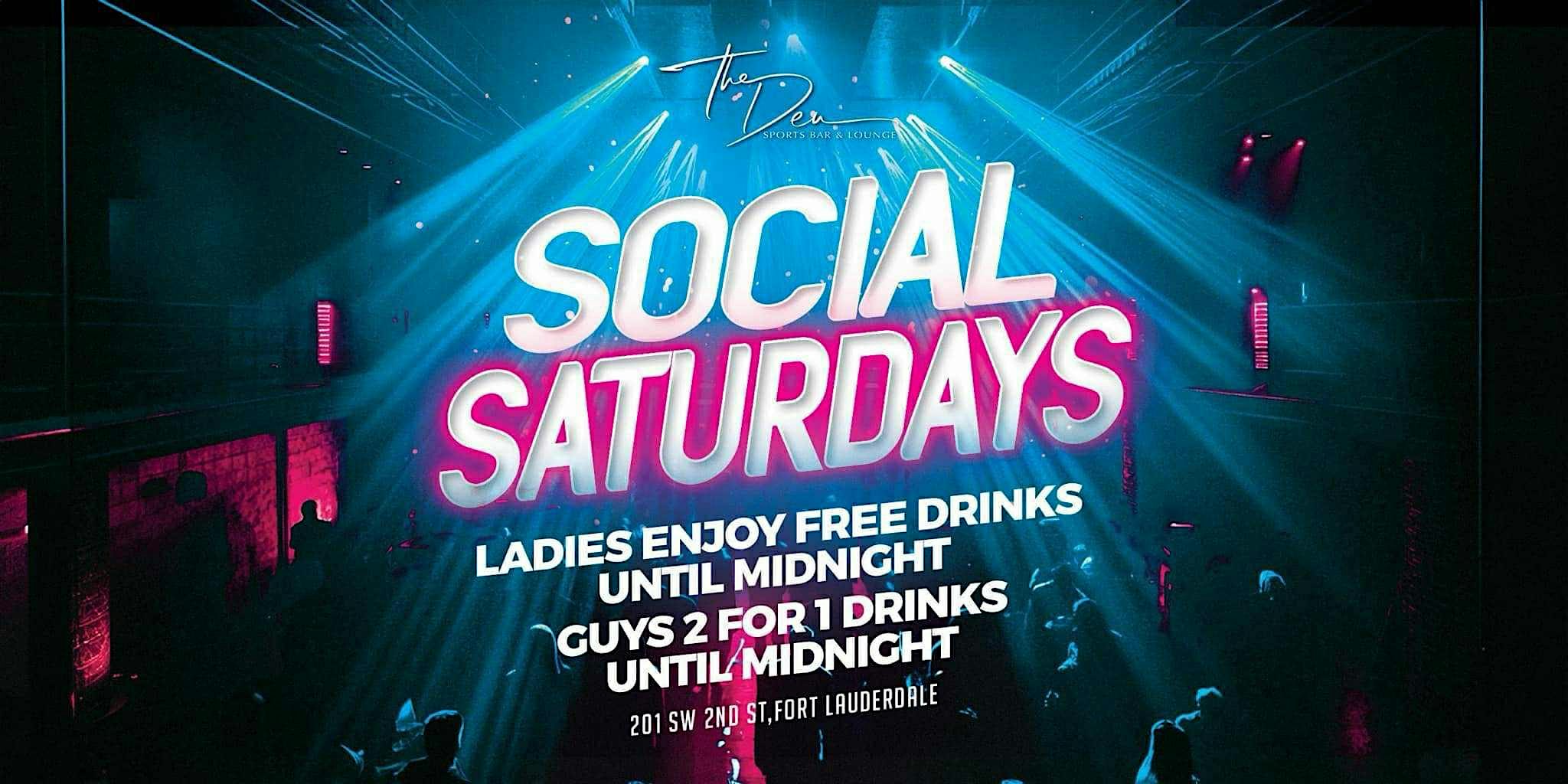 SOCIAL SATURDAYS | DEN LAUDERDALE at The Den Sports Bar and Lounge – Fort Lauderdale, FL