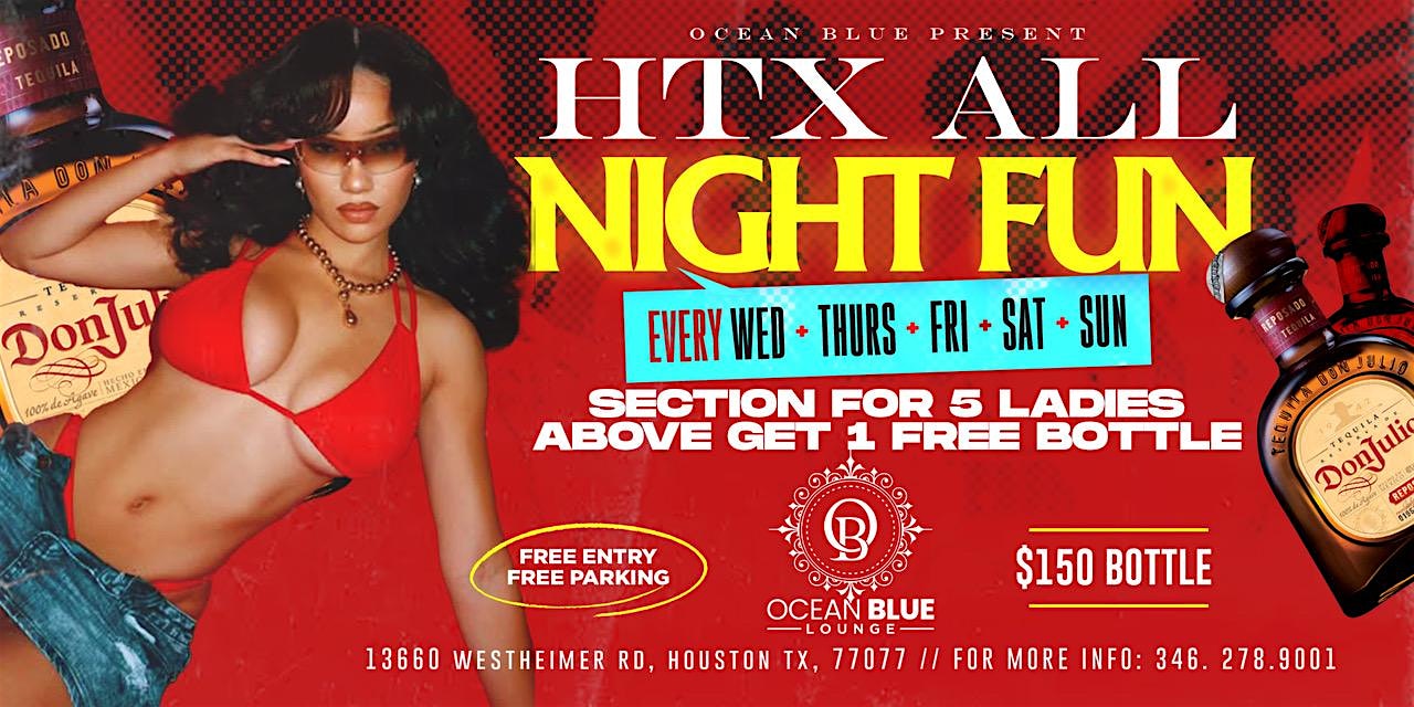 ALL NIGHT FUN at OCEAN BLUE RSVP 346.278.9001 at Ocean blue lounge – Houston, TX