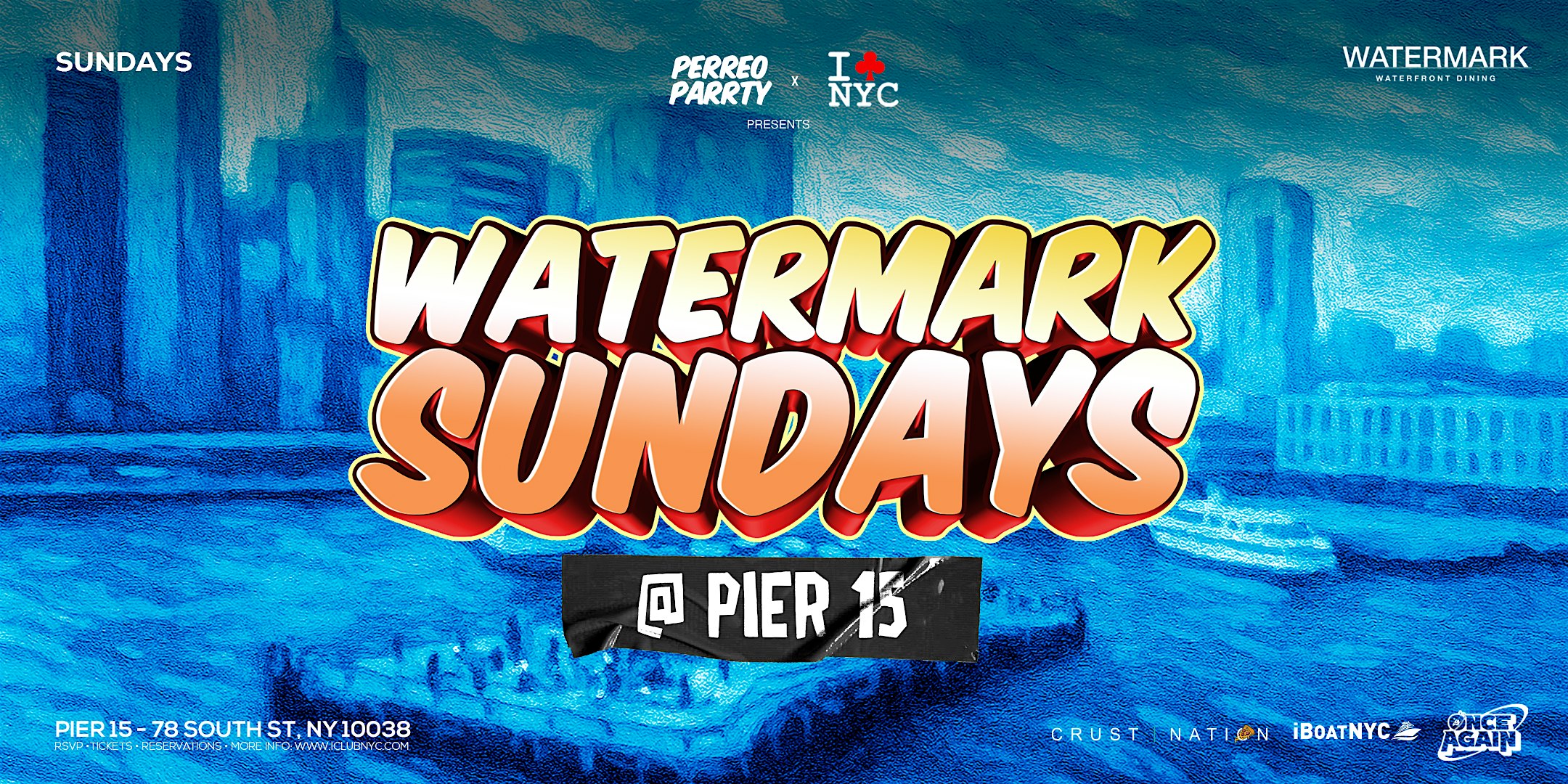 SUNDAYS @ WATERMARK PIER 15 at Watermark – New York, NY