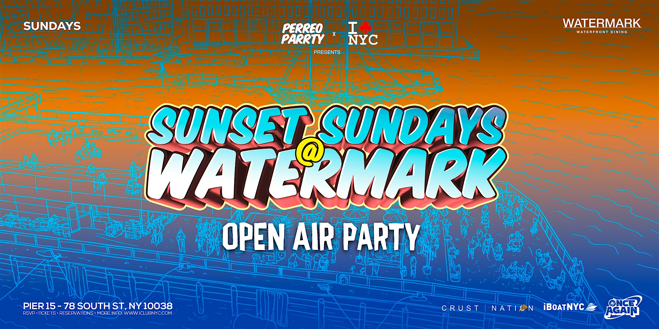 SUNDAY OPEN AIR PARTY @ WATERMARK PIER 15 at Watermark – New York, NY