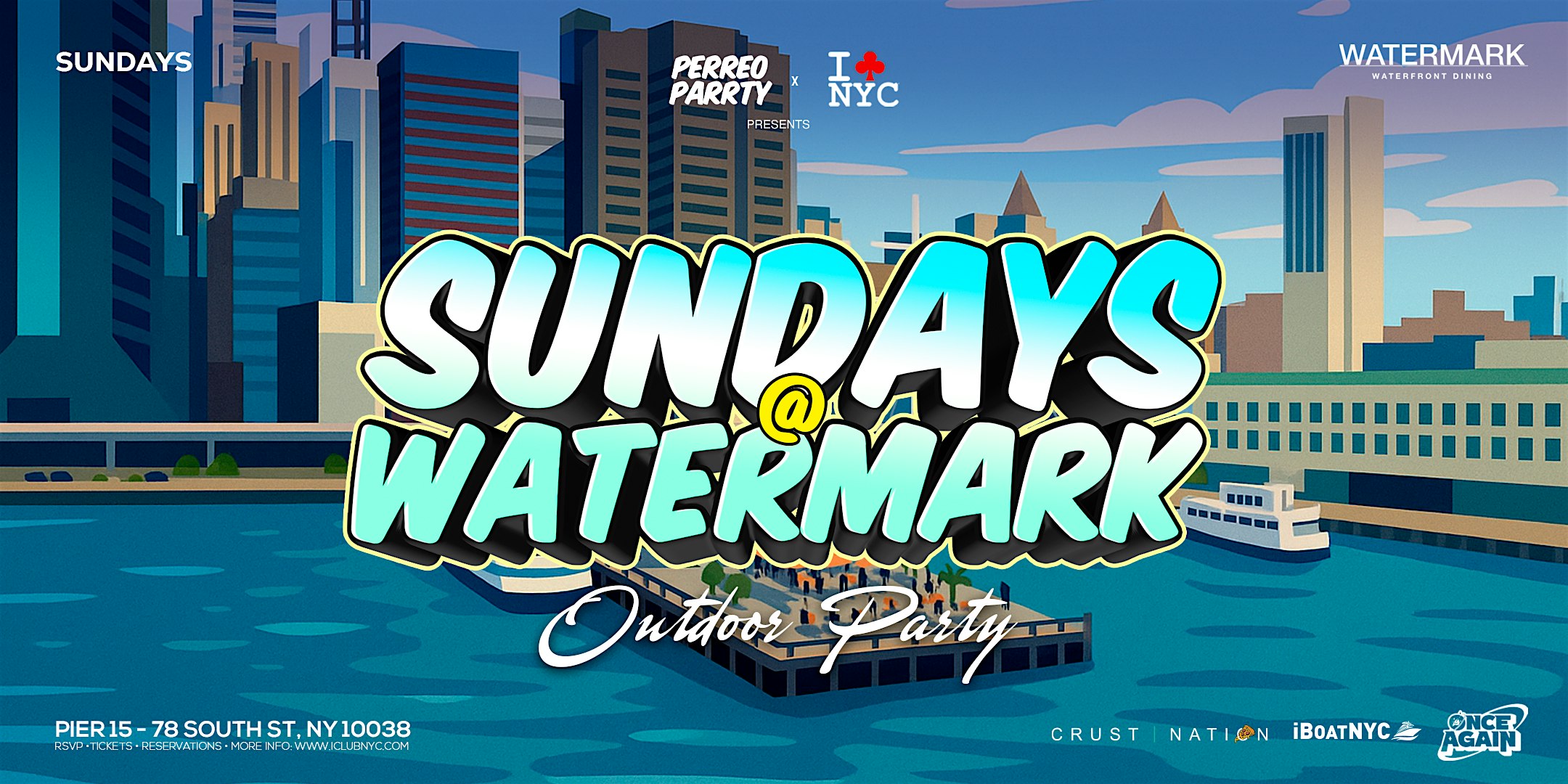 SUNDAY OUTDOOR PARTY @ WATERMARK PIER 15 at Watermark – New York, NY