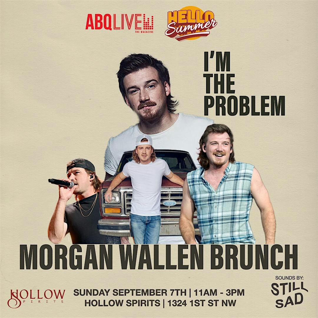 I’M THE PROBLEM: A MORGAN WALLEN BRUNCH at Hollow Spirits Distillery – Albuquerque, NM
