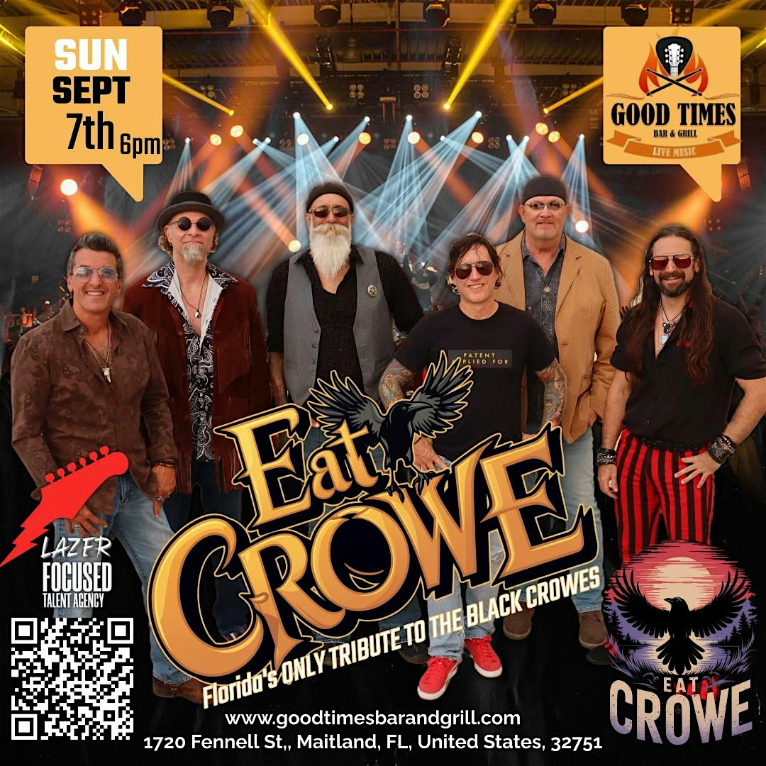 EAT CROWE – A TRIBUTE TO THE BLACK CROWES at Good Times Bar & Grill – Maitland, FL