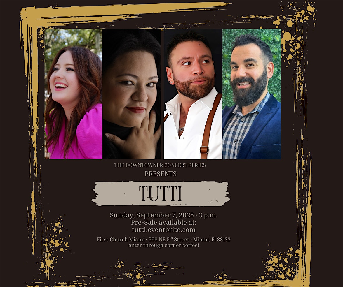 Tutti at First United Methodist Church of Miami – Miami, FL