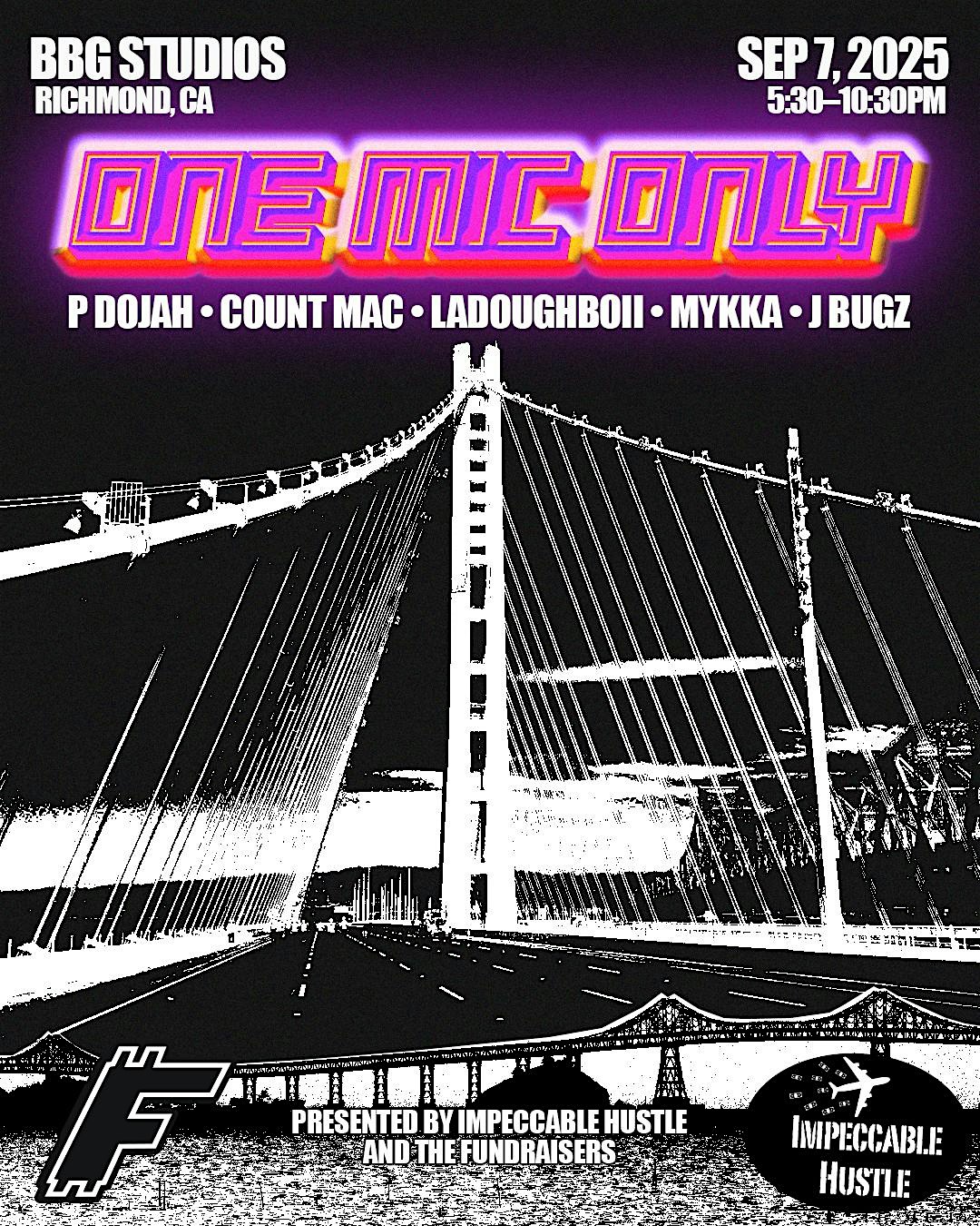 O.M.O (One. Mic. Only) at 5326 Jacuzzi St – Richmond, CA